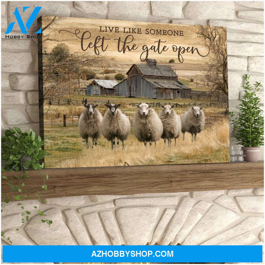 Live Like Someone Left The Gate Open Farm Sheep Canvas Wall Art Farmhouse Decor