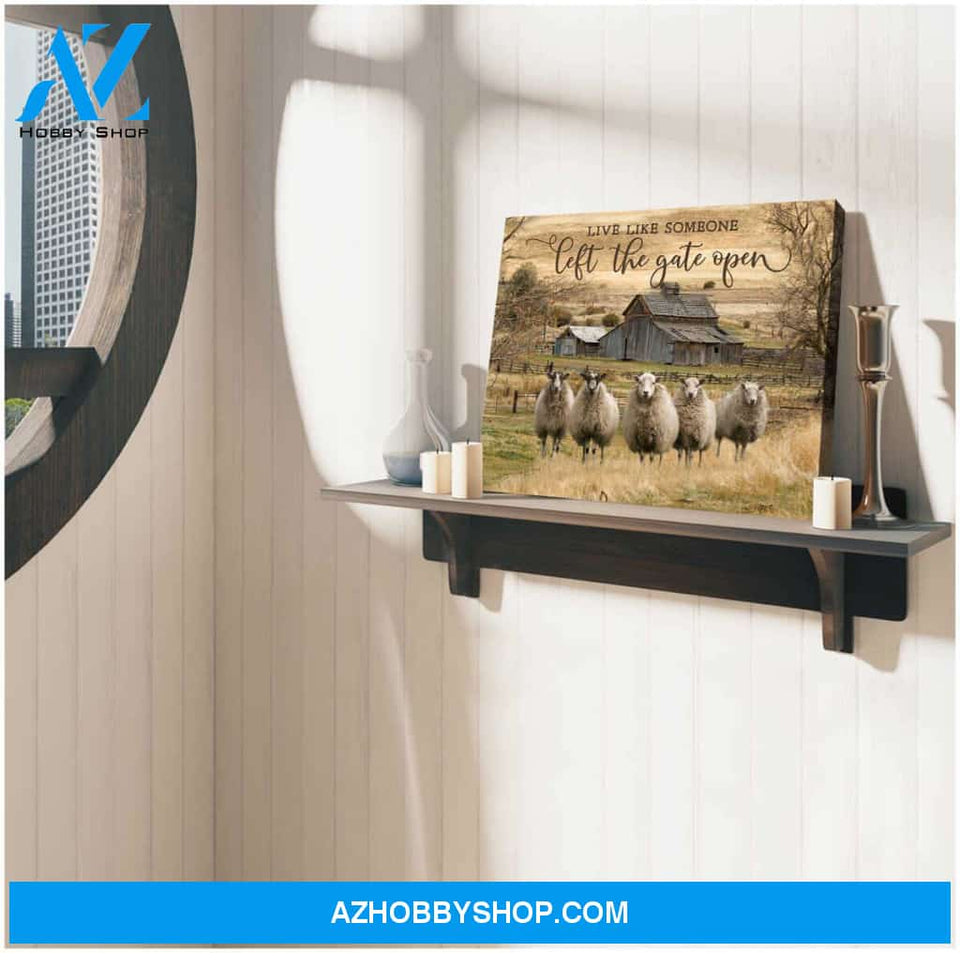 Live Like Someone Left The Gate Open Farm Sheep Canvas Wall Art Farmhouse Decor