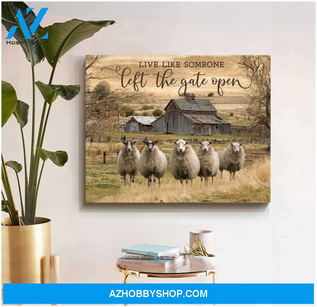 Live Like Someone Left The Gate Open Farm Sheep Canvas Wall Art Farmhouse Decor