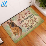 Live Like Someone Left The Gate Open German Shepherd Doormat - Welcome Mat - Home Decor