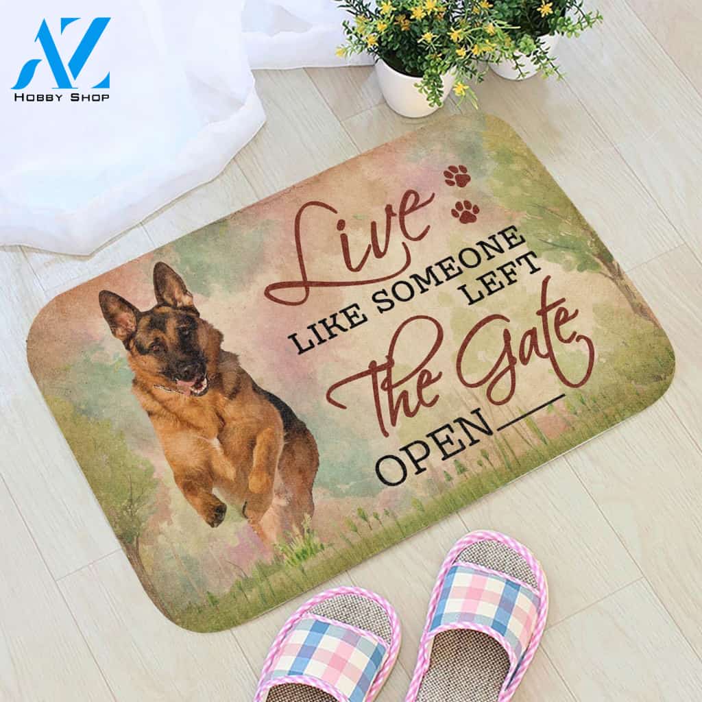 Live Like Someone Left The Gate Open German Shepherd Doormat | WELCOME MAT | HOUSE WARMING GIFT