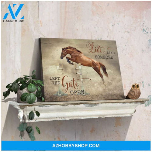 Ohcanvas Live Like Someone Left The Gate Open Horse Canvas Wall Art Decor