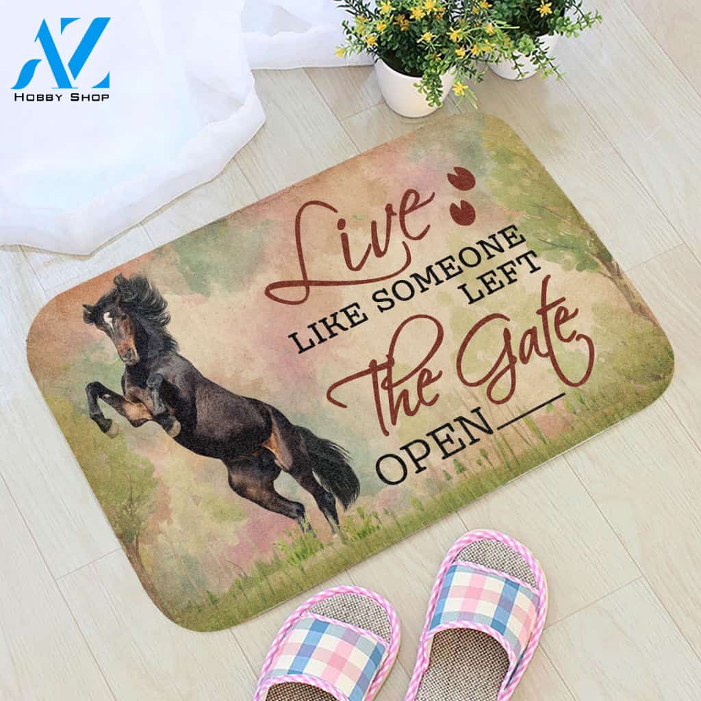 Live Like Someone Left The Gate Open Horse Doormat | Welcome Mat | House Warming Gift