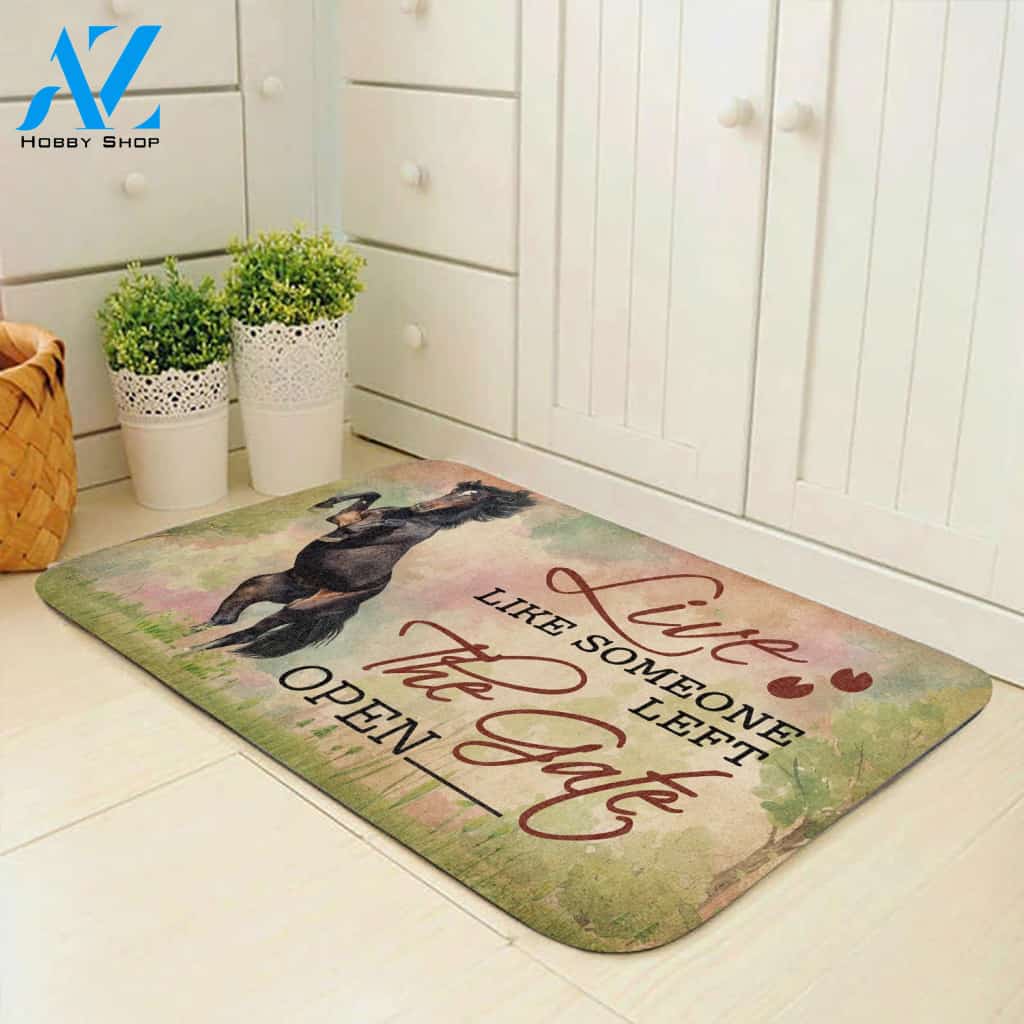 Live Like Someone Left The Gate Open Horse Doormat | Welcome Mat | House Warming Gift