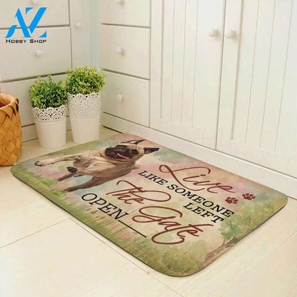 Live Like Someone Left The Gate Open Pug Doormat - Welcome Mat - Home Decor