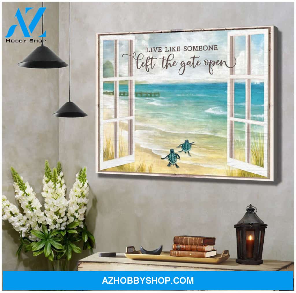 Live Like Someone Left The Gate Open Turtle Beach House Beach Canvas Wall Art Coastal Decor