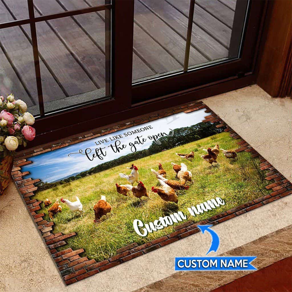 Live Like Someone Left The Gate Openchickens Personalized Custom Name Doormat Welcome Mat