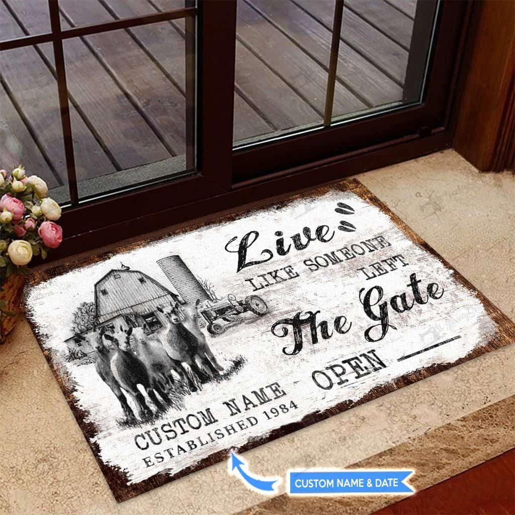 Live Like Someone Left The Gate Opengoat Personalized Custom Name Doormat Welcome Mat
