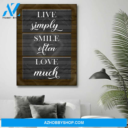Live Simply Smile Often Love Much V2