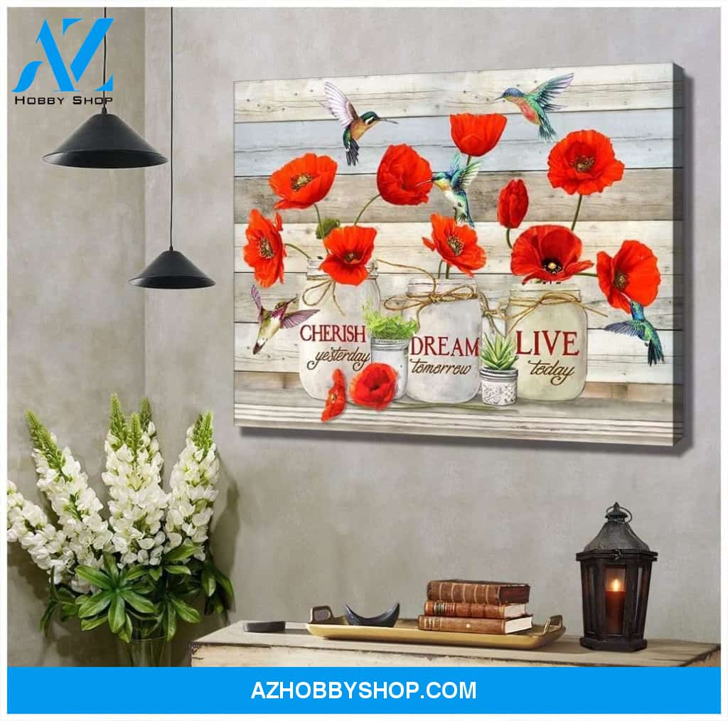 Live Today Poppy Flowers Hummingbird Wall Art Canvas