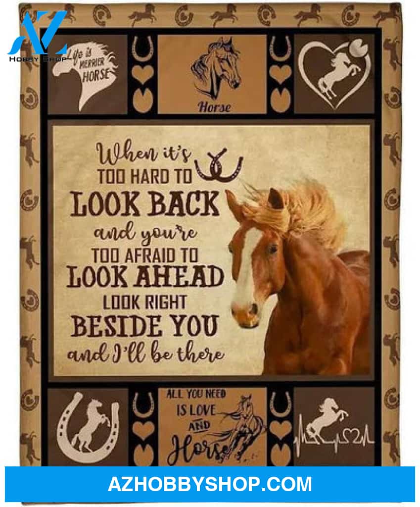 Look Beside You Be There Horse Fleece Blanket Gift For People 