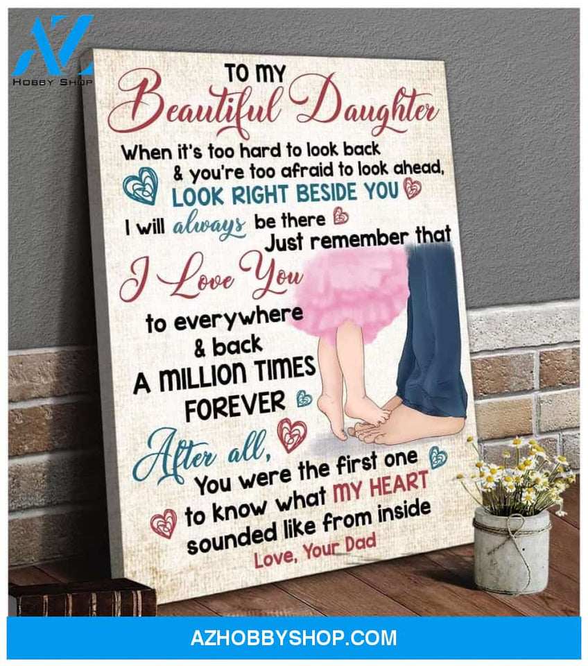 Look Right Beside You Dad To Daughter Family Wall Art Canvas