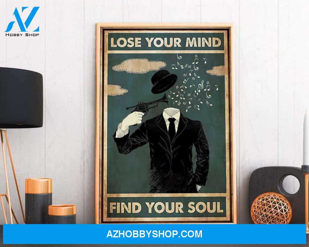 Lose Your Mind Find Your Soul Canvas And Poster, Wall Decor Visual Art 1
