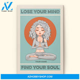 Lose Your Mind Find Your Soul - Personalized Poster/Canvas - Christmas Gift For Yoga Lovers