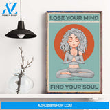 Lose Your Mind Find Your Soul - Personalized Poster/Canvas - Christmas Gift For Yoga Lovers