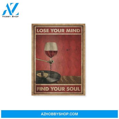 Lose your mind find your soul with wine and vinyl - Matte Canvas (1.25"), gift for wine lover, gift for vinyl lover, gift for classic music lover