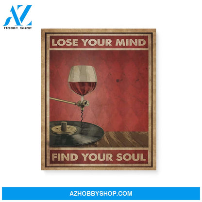 Lose your mind find your soul with wine and vinyl - Matte Canvas (1.25"), gift for wine lover, gift for vinyl lover, gift for classic music lover