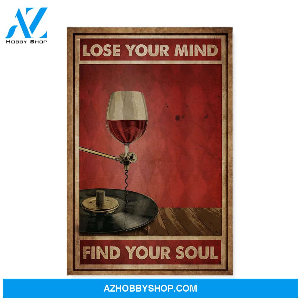 Lose your mind find your soul with wine and vinyl - Matte Canvas (1.25"), gift for wine lover, gift for vinyl lover, gift for classic music lover