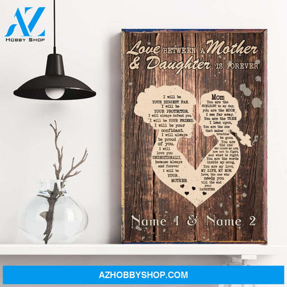 Love Between A Mother And Daughter is Forever , Family Custom Poster/Canvas, Gift For Family