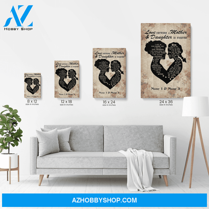Love Between A Mother & Daughter Is Forever Canvas & Poster