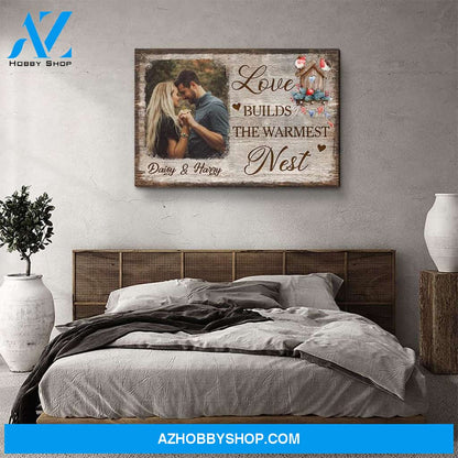 Love Builds The Warmest Nest - Personalized Custom Photo Canvas