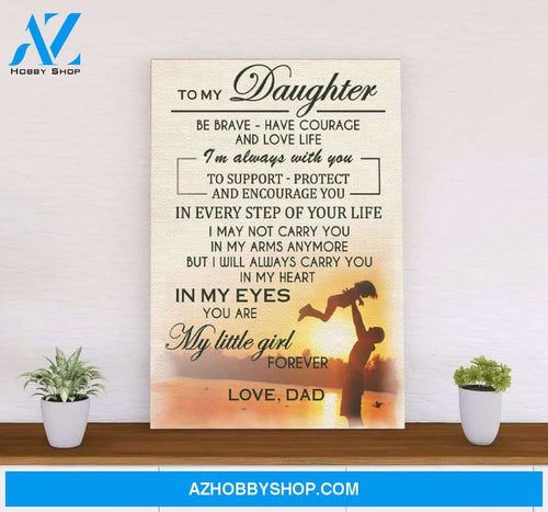 Love Dad to My Daughter Canvas And Poster, Wall Decor Visual Art, Gift Father's Day