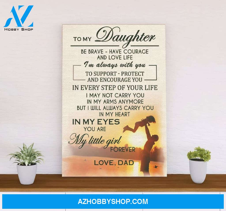 Love Dad to My Daughter Canvas And Poster, Wall Decor Visual Art, Gift Father's Day