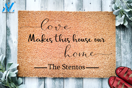 Love makes this house our home Custom Family Name Doormat | Welcome Mat | House Warming Gift