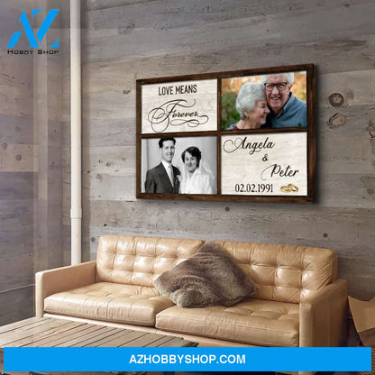 Love Means Forever - Personalized Custom Photo Canvas