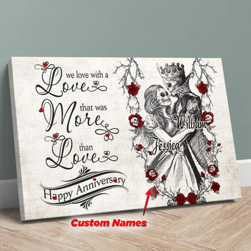 Love More Love - Skull Couple Happy Anniversary Gift Personalized Canvas Wall Art