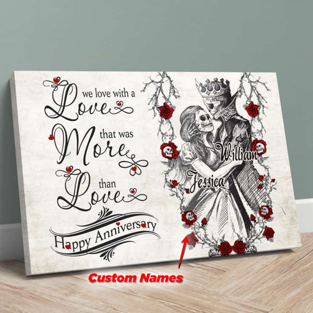 Love More Love - Skull Couple Happy Anniversary Gift Personalized Canvas Wall Art