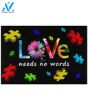 Autism Awareness - Love Needs No Words Doormat Floor Rug Housewarming Gift Home Living Home Decor Indoor and Outdoor Doormat Warm House Gift Welcome Mat Gift for Friend Family