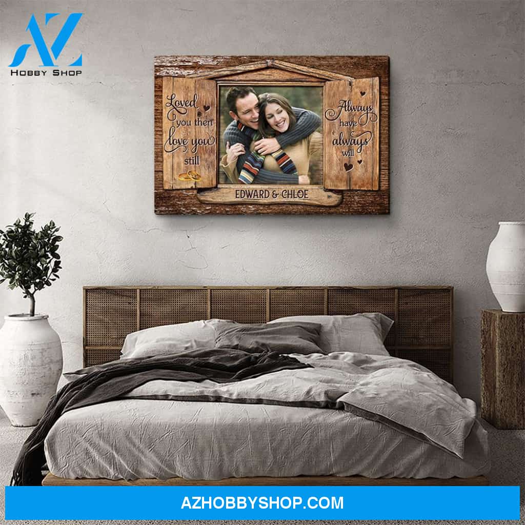 Love You Still - Personalized Custom Photo Canvas