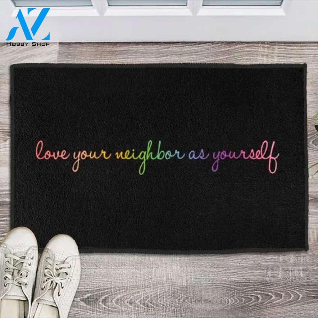 Love Your Neighbor As Yourself, Welcome Doormat,