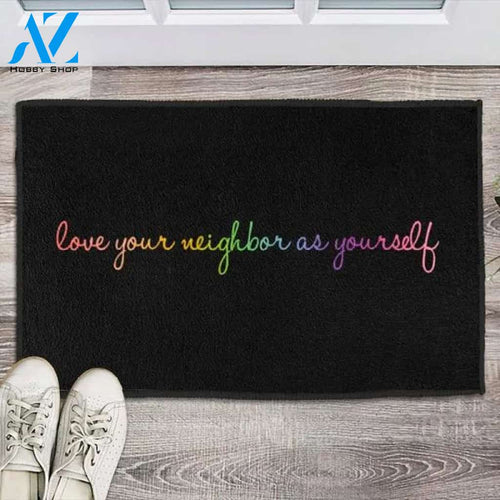 Love Your Neighbor As Yourself, Welcome Doormat,