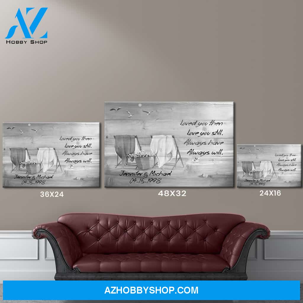 Loved You Then Love You Still Names Premium Canvas