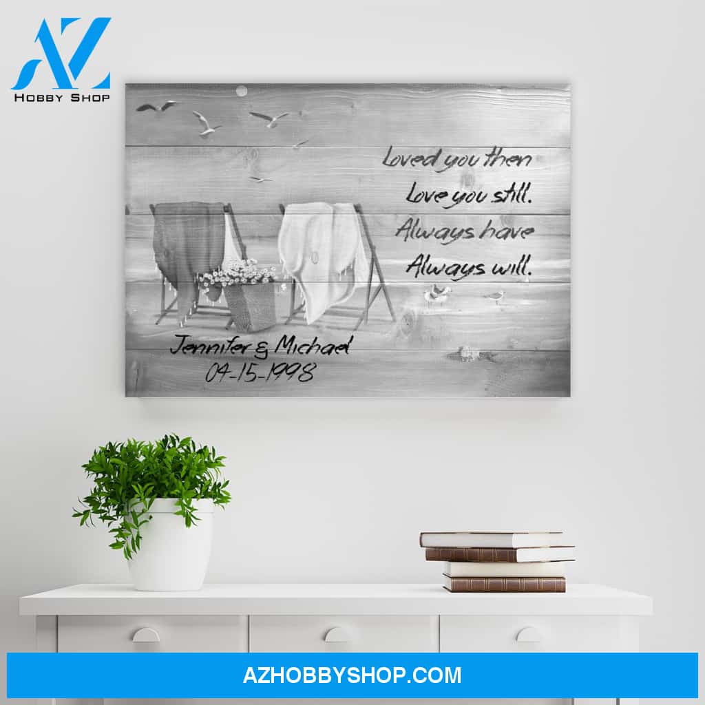 Loved You Then Love You Still Names Premium Canvas
