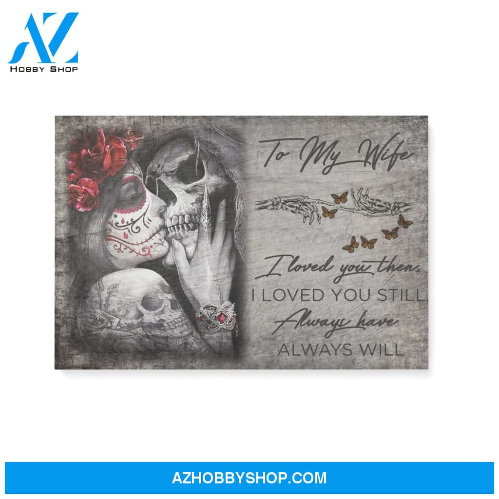 Loved you then loved you still - Canvas