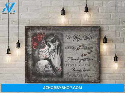 Loved you then loved you still - Canvas