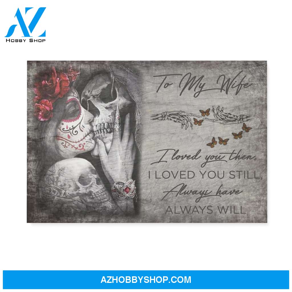 Loved you then loved you still - Canvas