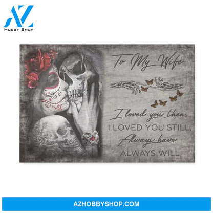 Loved you then loved you still - Canvas