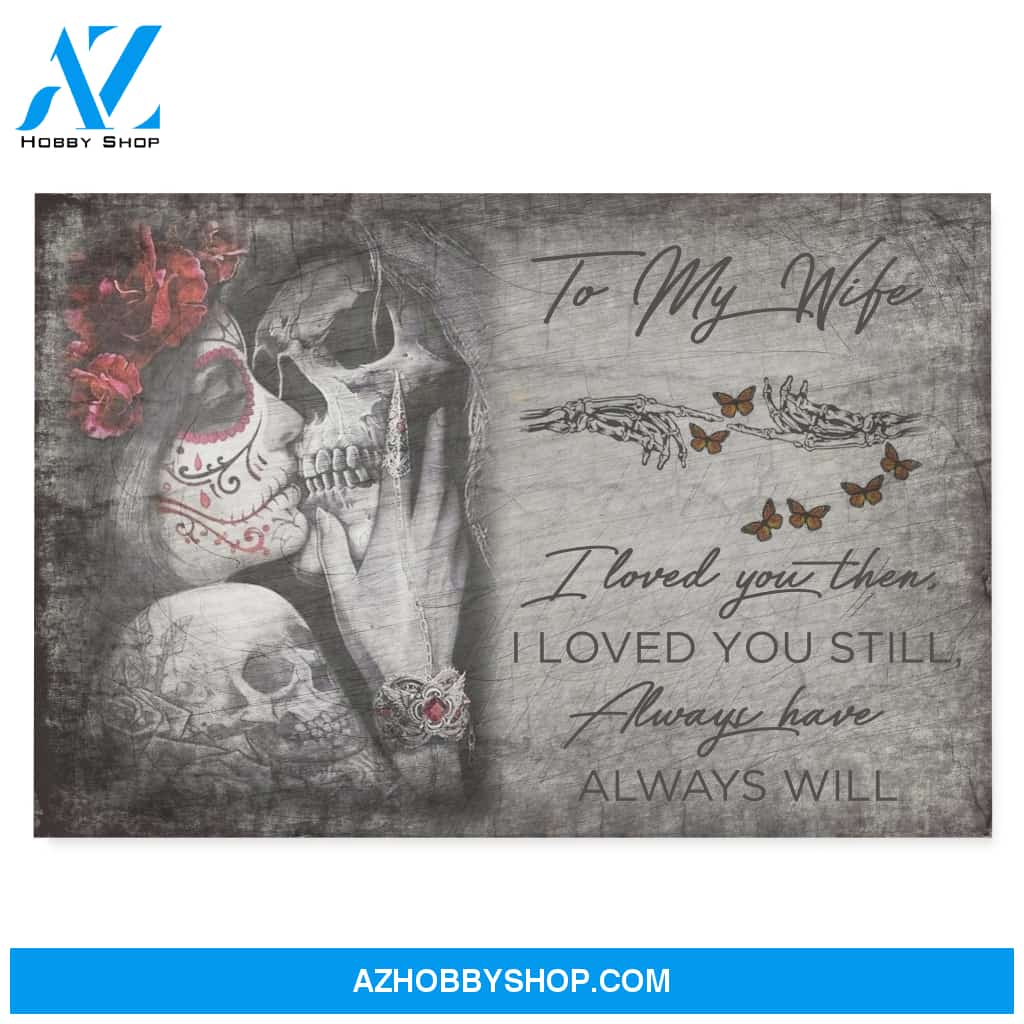 Loved you then loved you still - Canvas