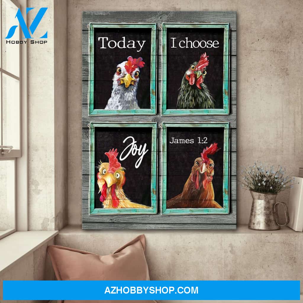 Lovely chickens with window - Today I choose joy - Jesus Portrait Canvas Prints - Wall Art
