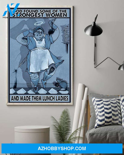 Lunch Lady God Found Strongest Women Easter Canvas And Poster, Wall Decor Visual Art, Wall Poster, My Poster Wall