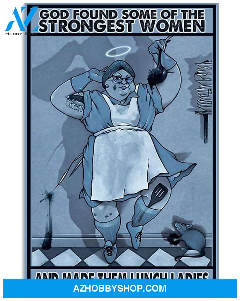 Lunch Lady God Found Strongest Women Easter Canvas And Poster, Wall Decor Visual Art, Wall Poster, My Poster Wall