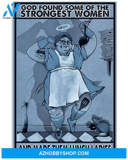 Lunch Lady God Found Strongest Women Easter Canvas And Poster, Wall Decor Visual Art, Wall Poster, My Poster Wall