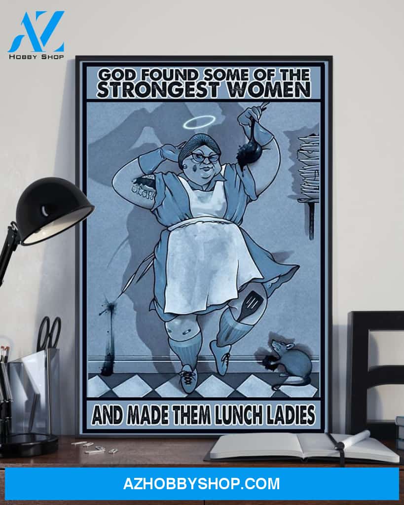 Lunch Lady God Found Strongest Women Easter Canvas And Poster, Wall Decor Visual Art, Wall Poster, My Poster Wall