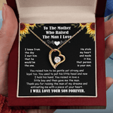 Mother Who Raised The Man I Love - I Will Love Your Son Forever - Forever Love Necklace