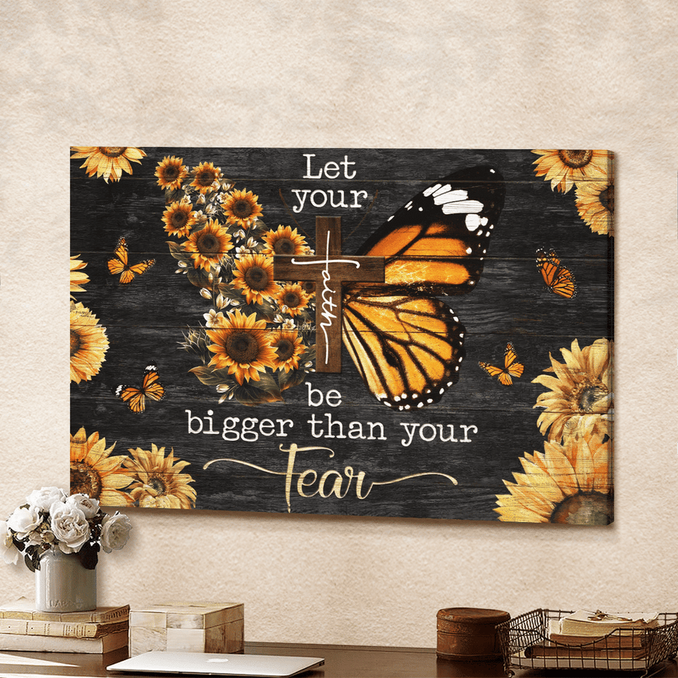 Jesus let your faith be bigger than your fear butterfly sunflower- Matte Canvas