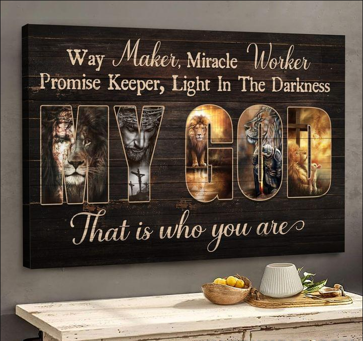 Lion Way Maker Miracle Worker Promise Keeper Light In The Darkness My God - Matte Canvas